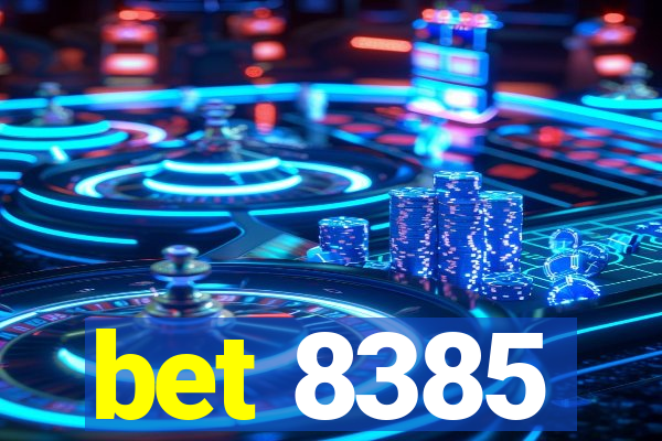 bet 8385